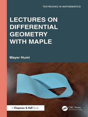 cover image of Lectures on Differential Geometry with Maple